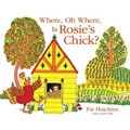 Where, Oh Where, Is Rosie's Chick?