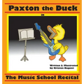 Paxton the Duck - The Music School Recital