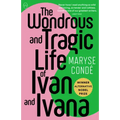 The Wondrous and Tragic Life of Ivan and Ivana