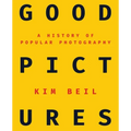 Good Pictures: A History of Popular Photography