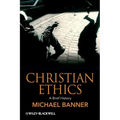 Christian Ethics: A Brief History
