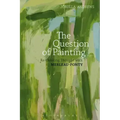 The Question of Painting: Rethinking Thought with Merleau-Ponty