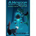 A Kingdom Beneath the Waves