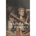 Weekend At Byron's: And Other Tales of the Wandering Shade