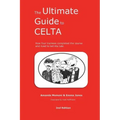 The Ultimate Guide to CELTA: 2nd Edition
