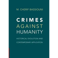 Crimes Against Humanity: Historical Evolution and Contemporary Application