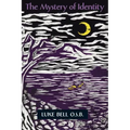 The Mystery of Identity