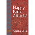 Happy Panic Attacks!