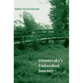 Dostoevsky's Unfinished Journey