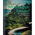 Beyond Montague Island: Even More Mysteries and Logic Puzzles