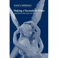 Making a Necessity of Virtue: Aristotle and Kant on Virtue