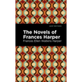 The Novels of Frances Harper