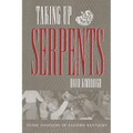 Taking Up Serpents