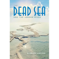 Dead Sea and the Jordan River