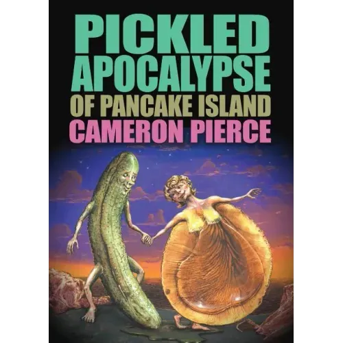 The Pickled Apocalypse of Pancake Island