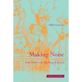 Making Noise: From Babel to the Big Bang & Beyond