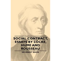 Social Contract, Essays by Locke, Hume and Rousseau