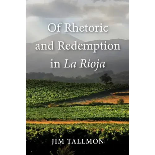 Of Rhetoric and Redemption in La Rioja