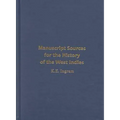 Manuscript Sources for the History of the West Indies