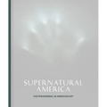 Supernatural America: The Paranormal in American Art