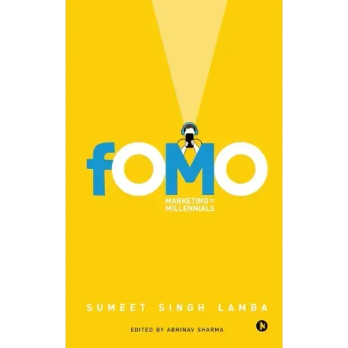 Fomo: Marketing to Millennials