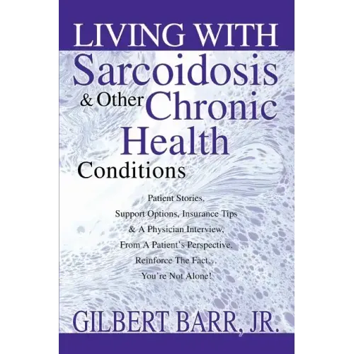 Living With Sarcoidosis & Other Chronic Health Conditions