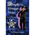 Chaplin's Vintage Year: The History of the Mutual-Chaplin Specials
