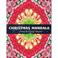 Christmas Mandala stress relieving designs: An adult coloring book: 100 christmas mandala coloring page