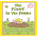 The Piggy in the Puddle