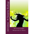 Surprise Endings: Revisionist Kafka, Maupassant, O?Henry