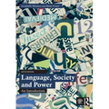 Language, Society and Power: An Introduction