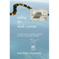Sailing the Black Current: Secret History of Ancient Philippine Argonauts in Southeast Asia, the Pacific and Beyond