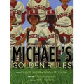 Michael's Golden Rules