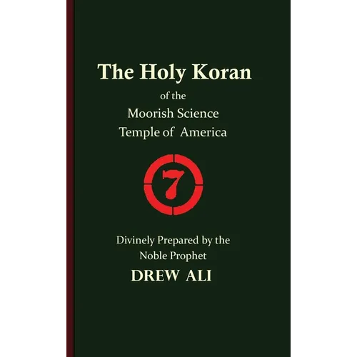 The Holy Koran of the Moorish Science Temple of America