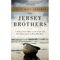 The Jersey Brothers: A Missing Naval Officer in the Pacific and His Family's Quest to Bring Him Home