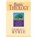 Basic Theology: A Popular Systematic Guide to Understanding Biblical Truth