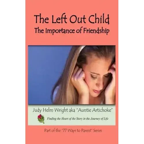 The Left Out Child: The Importance of Friendship