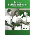 Saving Buffalo Baseball: 1956 Buffalo Bisons