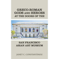 Greco-Roman Gods and Heroes at the Doors of the San Francisco Asian Art Museum