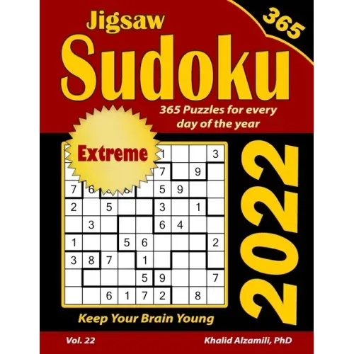 2022 Jigsaw Sudoku: 365 Extreme Puzzles for Every Day of the Year: Keep Your Brain Young