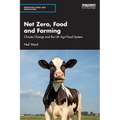 Net Zero, Food and Farming: Climate Change and the UK Agri-Food System