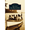 Along the Kennebec: The Herman Bryant Collection
