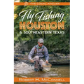 Fly Fishing Houston & Southeastern Texas