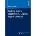 Applying Business Capabilities in a Corporate Buyer M&A Process