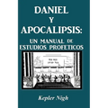 Daniel y Apocalipsis: Un Manual de Estudios Prof Ticos