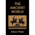 The Ancient World (Yesterday's Classics)