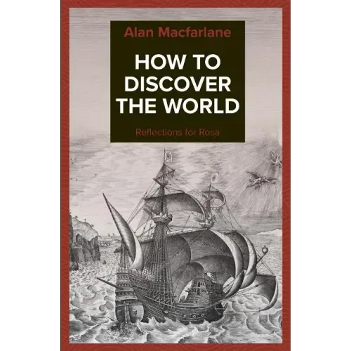How to Discover the World - Reflections for Rosa