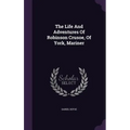 The Life And Adventures Of Robinson Crusoe, Of York, Mariner