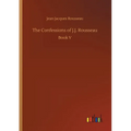 The Confessions of J.J. Rousseau