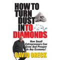 How to Turn Dust into Diamonds